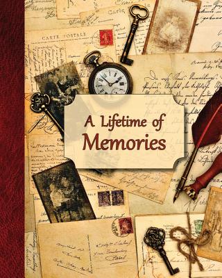 A Lifetime of Memories: A Guided Journal for Your Grandma, Grandpa or Parent to Record Their Memories and Life Experiences - Keep Track Books, and Hough, David