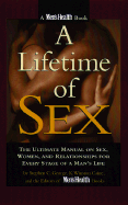 A Lifetime of Sex: The Ultimate Manual on Sex, Women, and Relationships for Every Stage of a Man's Life - George, Stephen C, and Caine, K Winston