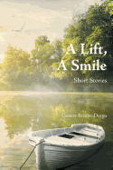 A Lift, a Smile: Short Stories