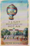 A Light History Of Hot Air, A