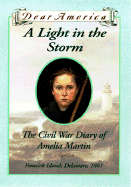 A Light in the Storm: The Civil War Diary of Amelia Martin - Hesse, Karen