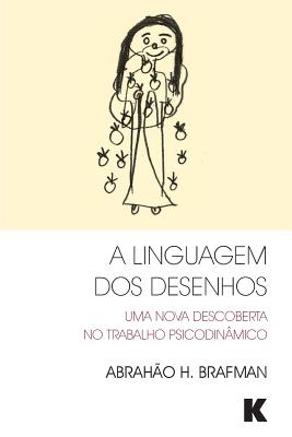 A Linguagem DOS Desenhos - Brafman, A H