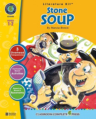 A Literature Kit for Stone Soup, Grades 1-2 - Goyetche, Marie-Helen, and Brown, Marcia