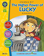 A Literature Kit for the Higher Power of Lucky, Grades 5-6