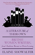 A Literature Of Their Own: British Women Novelists from Bront to Lessing