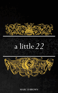 A Little 22: A Poetry Collection