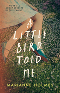 A Little Bird Told Me, A