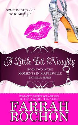 A Little Bit Naughty - Rochon, Farrah