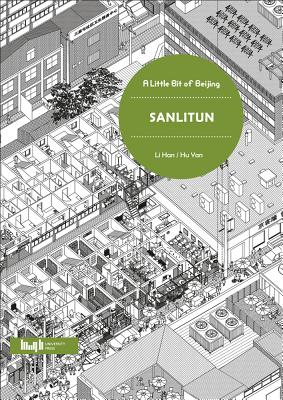 A Little Bit of Beijing: Sanlitun - Han, Li, and Yan, Hu