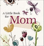 A Little Book for Mom