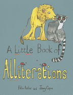 A Little Book of Alliterations