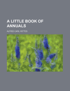 A Little Book of Annuals