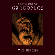 A Little Book of Gargoyles - Harding, Mike