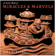 A Little Book of Miracles & Marvels