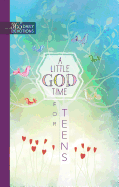 A Little God Time for Teens: 365 Daily Devotions