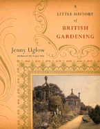 A Little History of British Gardening