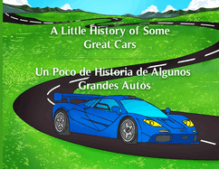 A Little History of Some Great Cars