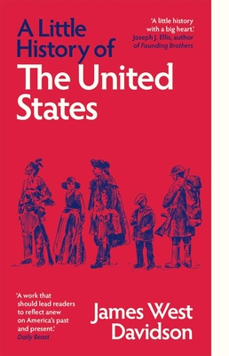 A Little History of the United States - Davidson, James West