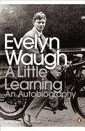 A Little Learning: The First Volume of an Autobiography