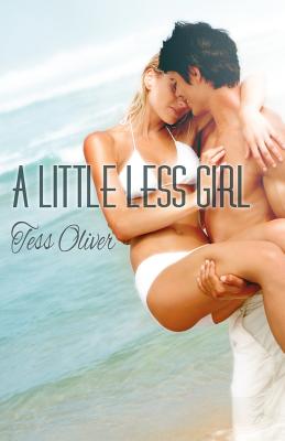 A Little Less Girl - Oliver, Tess