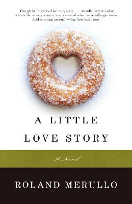 A Little Love Story - Merullo, Roland