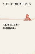 A Little Maid of Ticonderoga