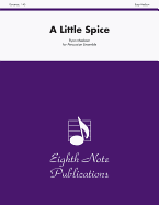 A Little Spice: Score & Parts