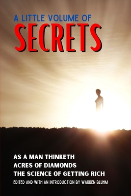 A Little Volume of Secrets - Bluhm, Warren (Editor), and Allen, James, and Conwell, Russell H