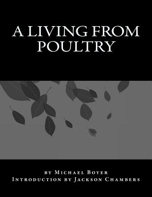 A Living From Poultry - Chambers, Jackson (Introduction by), and Boyer, Michael
