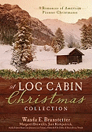 A Log Cabin Christmas: 9 Historical Romances During American Pioneer Christmases