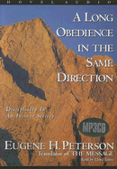 A Long Obedience in the Same Direction: Discipleship in an Instant Society