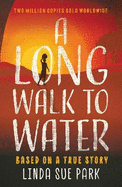 A Long Walk to Water: International Bestseller Based on a True Story