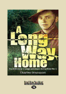 A Long Way Home: One POW's story of escape and evasion during World War II