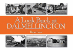 A Look Back at Dalmellington