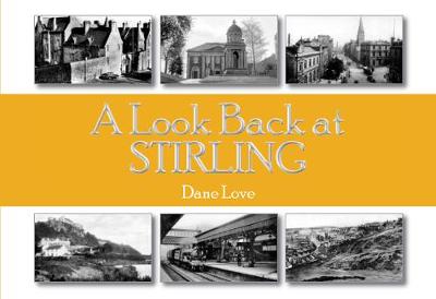 A Look Back at Stirling - Love, Dane