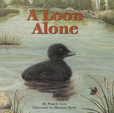 A Loon Alone - Love, Pamela