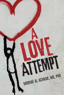 A Love Attempt: Your Practical Guide to Love