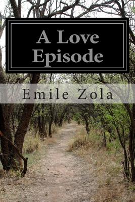 A Love Episode - Zola, Emile