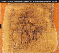 A Love Sonnet for Billie Holiday - Wadada Leo Smith, Jack DeJohnette & Vijay Iyer