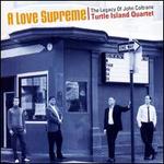 A Love Supreme: The Legacy Of John Coltrane