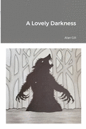 A Lovely Darkness