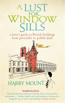 A Lust for Window Sills - Mount, Harry
