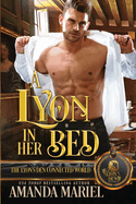 A Lyon in Her Bed: The Lyon's Den Connected World