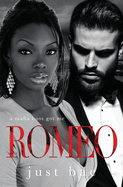 A Mafia Boss Got Me - Romeo: A BWWM Dark Mafia Romance