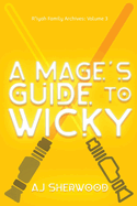 A Mage's Guide to Wicky