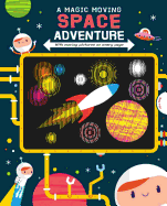 A Magic Moving Space Adventure