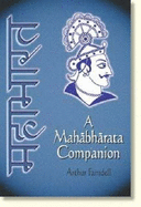 A Mahabharata Companion - Farndell, Arthur (Editor)