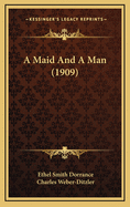 A Maid and a Man (1909)