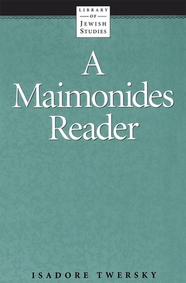 A Maimonides Reader - Twersky, Isadore