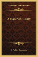 A Maker of History